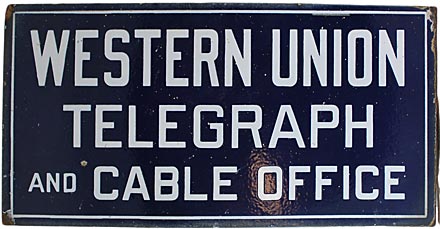 WESTERN UNION TELEGRAPH AND CABLE OFFICE SIGN