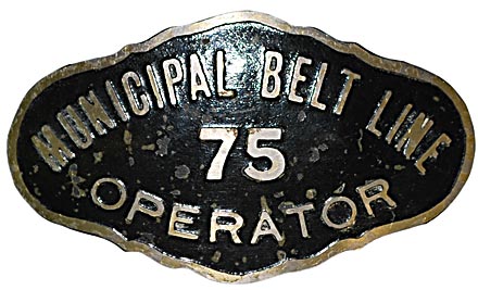 MUNICIPAL BELT LINE 75 OPERATOR BADGE
