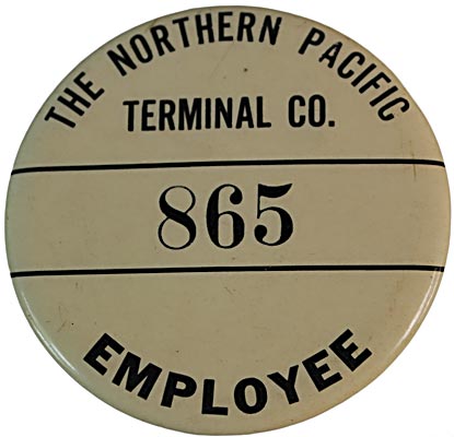 The NORTHERN PACIFIC TERMINAL CO. 865 EMPLOYEE BADGE