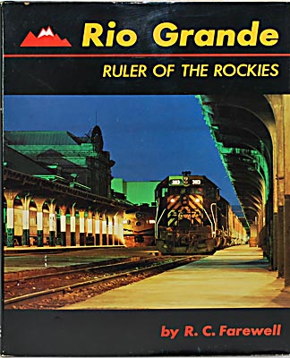 RIO GRANDE RULER OF THE ROCKIES