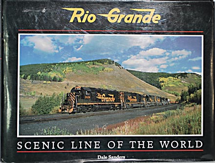 RIO GRANDE SCENIC LINE OF THE WORLD