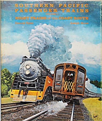 SOUTHERN PACIFIC PASSENGER TRAINS VOLUME 1